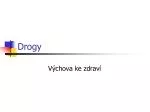 Drogy - slide 1
