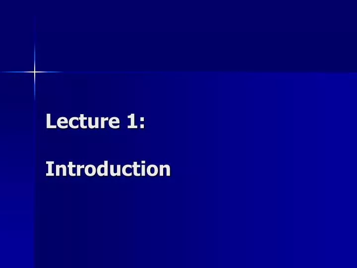 lecture 1 introduction