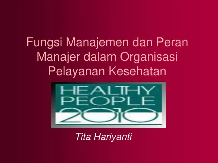 fungsi manajemen dan peran manajer dalam organisasi pelayanan kesehatan