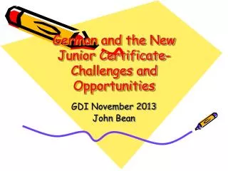 German and the New Junior Certificate- Challenges and Opportunities