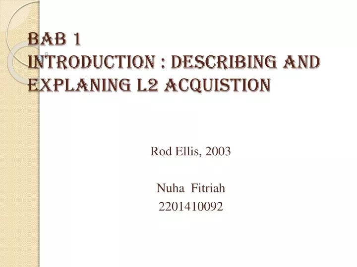 bab 1 introduction describing and explaning l2 acquistion