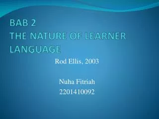 BAB 2 THE NATURE OF LEARNER LANGUAGE