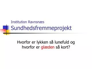 institution ravnsn s sundhedsfremmeprojekt