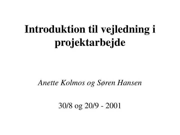 introduktion til vejledning i projektarbejde