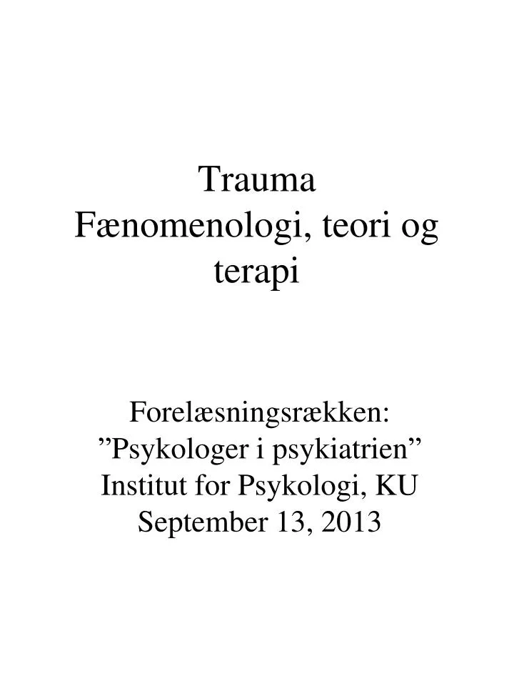 trauma f nomenologi teori og terapi