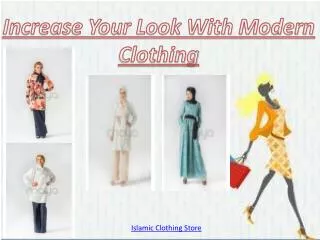 Increase Your Look With Modern Clothing