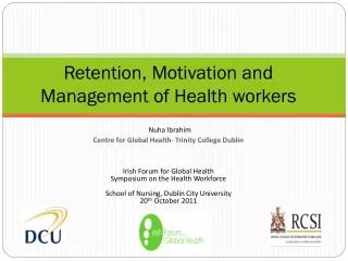 Retention, Motivation and Management of Health workers