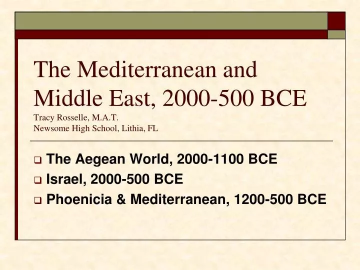 the mediterranean and middle east 2000 500 bce tracy rosselle m a t newsome high school lithia fl