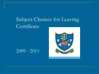 Subject Choices for Leaving Certificate 2009 - 2011