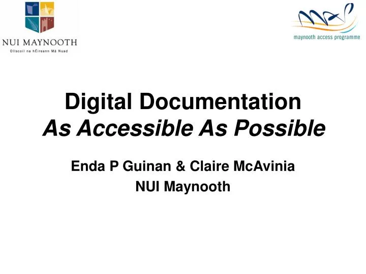 digital documentation as accessible as possible