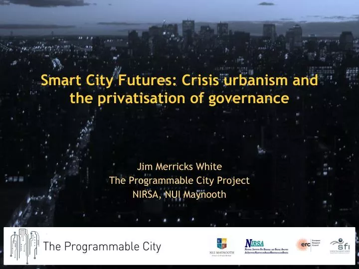 smart city futures crisis urbanism and the privatisation of governance