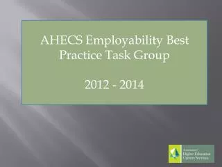 AHECS Employability Best Practice Task Group 2012 - 2014