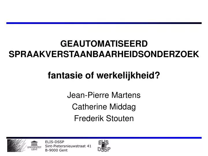 geautomatiseerd spraakverstaanbaarheidsonderzoek fantasie of werkelijkheid