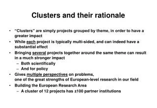 Clusters and their rationale