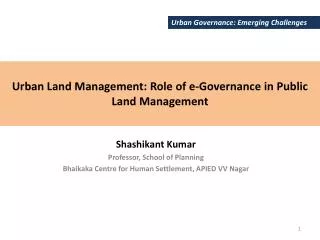 Urban Land Management: Role of e-Governance in Public Land Management