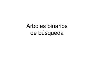arboles binarios de b squeda