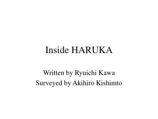 Inside HARUKA
