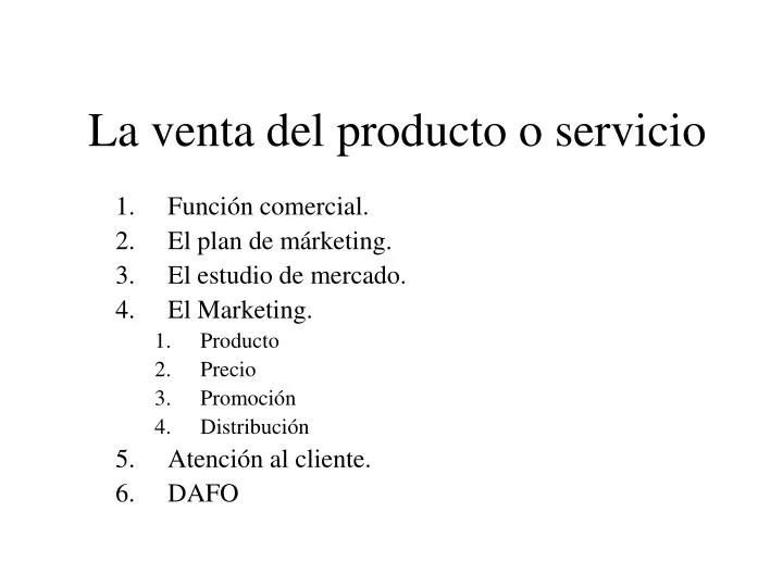 la venta del producto o servicio