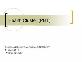 Health Cluster (PHT)