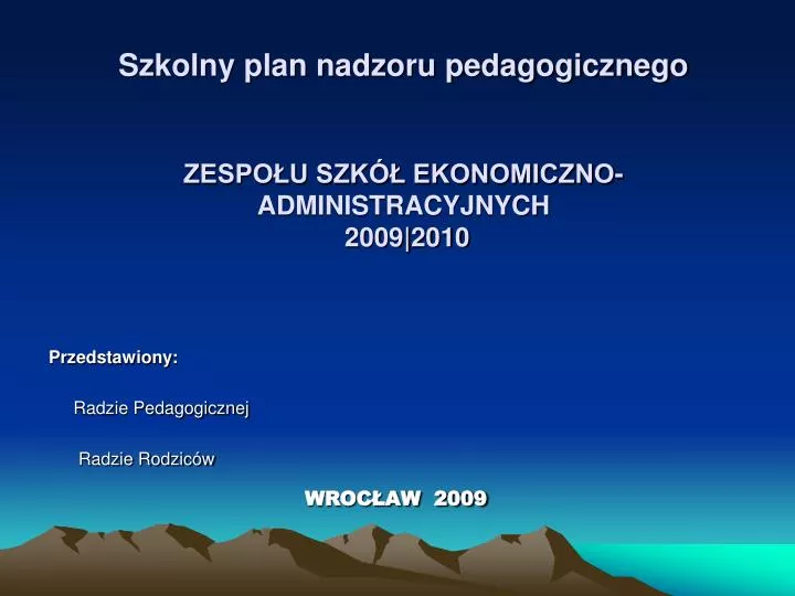 szkolny plan nadzoru pedagogicznego zespo u szk ekonomiczno administracyjnych 2009 2010