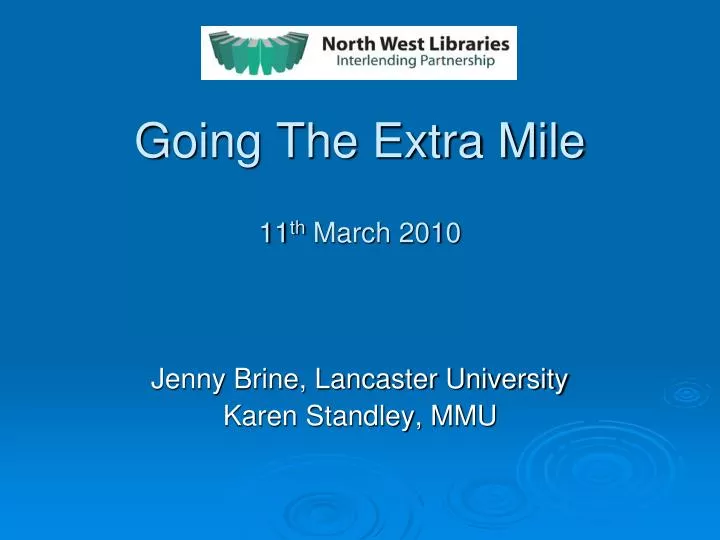 going the extra mile 11 th march 2010