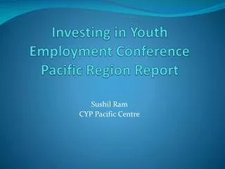 Investing in Youth Employment Conference Pacific Region Report