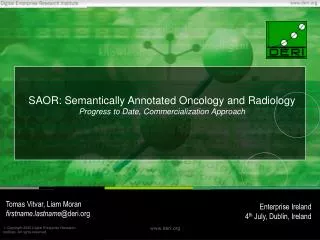 SAOR: Semantically Annotated Oncology and Radiology Progress to Date, Commercialization Approach