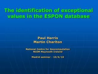 The identification of exceptional values in the ESPON database