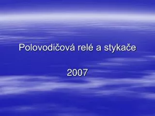 polovodi ov rel a styka e