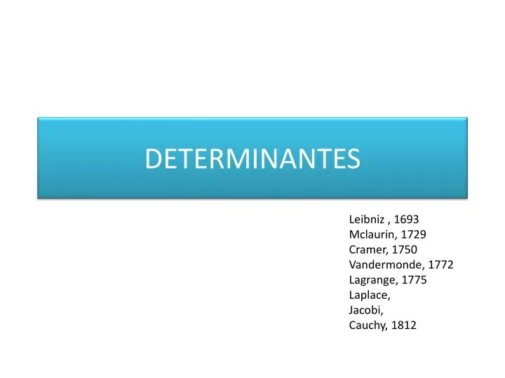 determinantes