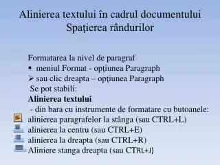 alinierea textului n cadrul documentului spa ierea r ndurilor