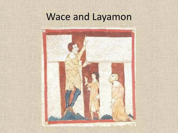 wace and layamon