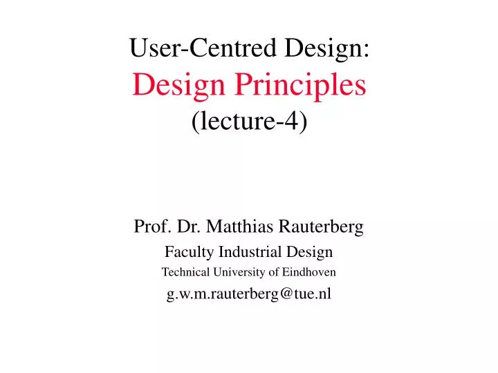 user centred design design principles lecture 4