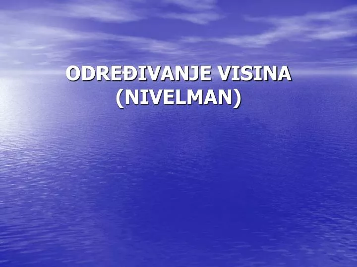 odre ivanje visina nivelman