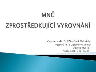 mn zprost edkuj c vyrovn n
