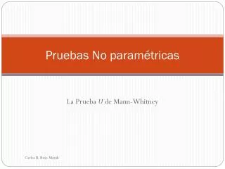 pruebas no param tricas