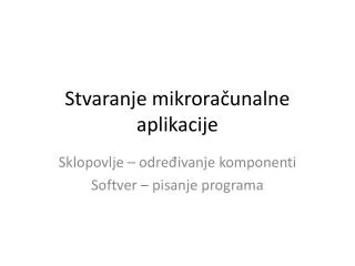 stvaranje mikrora unalne aplikacije