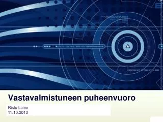 vastavalmistuneen puheenvuoro