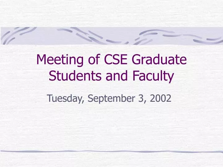 meeting of cse graduate students and faculty