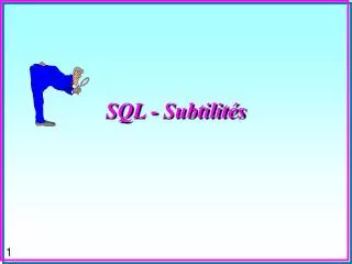 sql subtilit s
