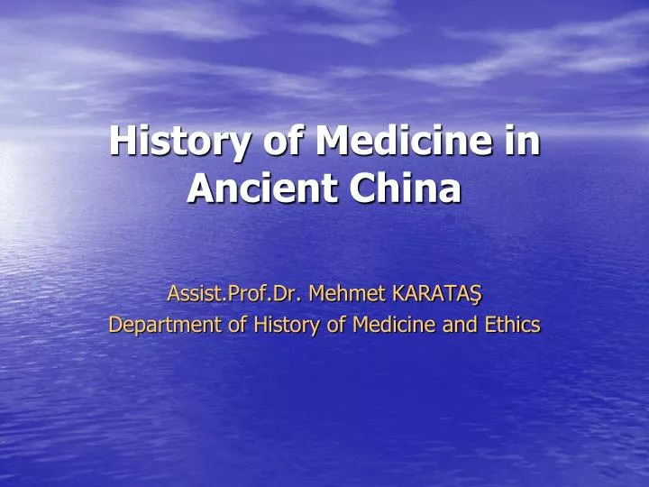 history of m edicine in a ncient china