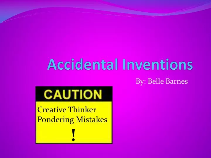 accidental inventions