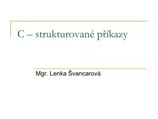 c strukturovan p kazy