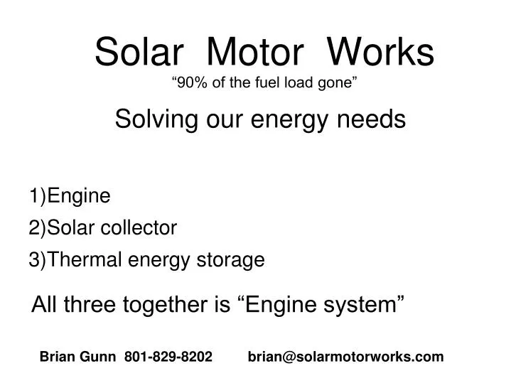 solar motor works 90 of the fuel load gone