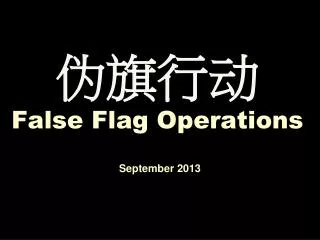 ???? False Flag Operations