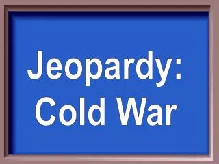 Jeopardy: Cold War