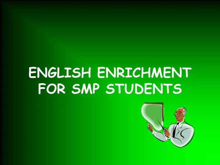 english enrichment for smp students