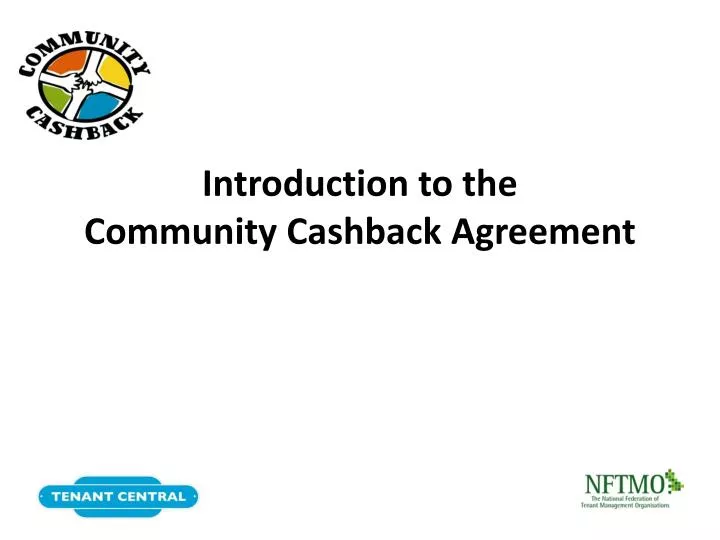 introduction to the community cashback agreement