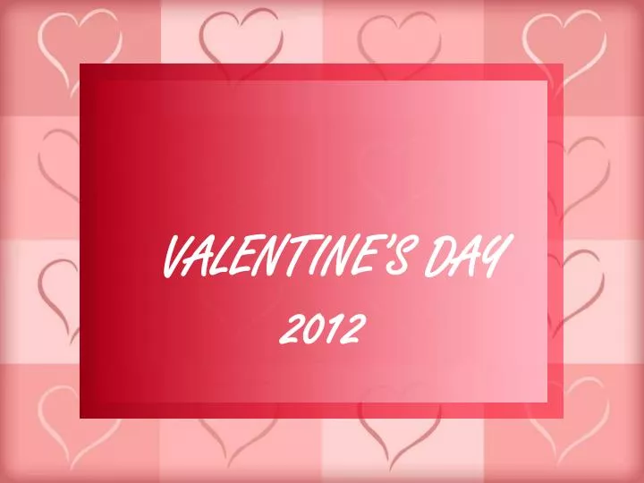 valentine s day 2012