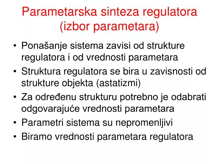 parametarska sinteza regulatora izbor parametara